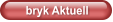 bryk Aktuell